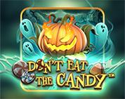 Don't Eat the Candy